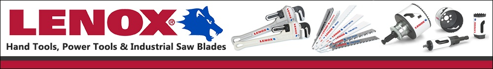 Shop Lenox at AFT Fasteners Lenox Power Tools, Industrial Saw Blades, and Hand Tools at AFT Fasteners
